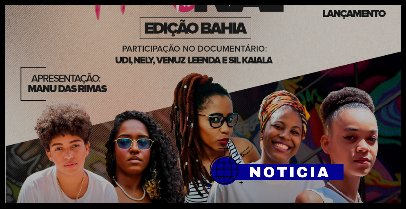 Mulheres no Rap e a história do hip-hop na Bahia